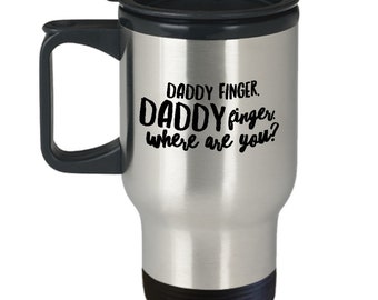 Daddy Finger Daddy Finger Where Are You Gift, Daddy Finger Travel Mug, Cute Gift For Dad With Baby Or Toddler, Adorable Gift From Mom To Dad