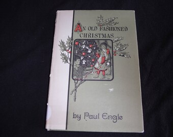 An Old Fashioned Christmas, by Paul Engle
