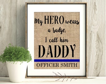 Police Officer Gift, Police officer gifts, Father's day gift, Fathers day gift, Gift for dad, My hero wears a badge, thin blue line, burlap