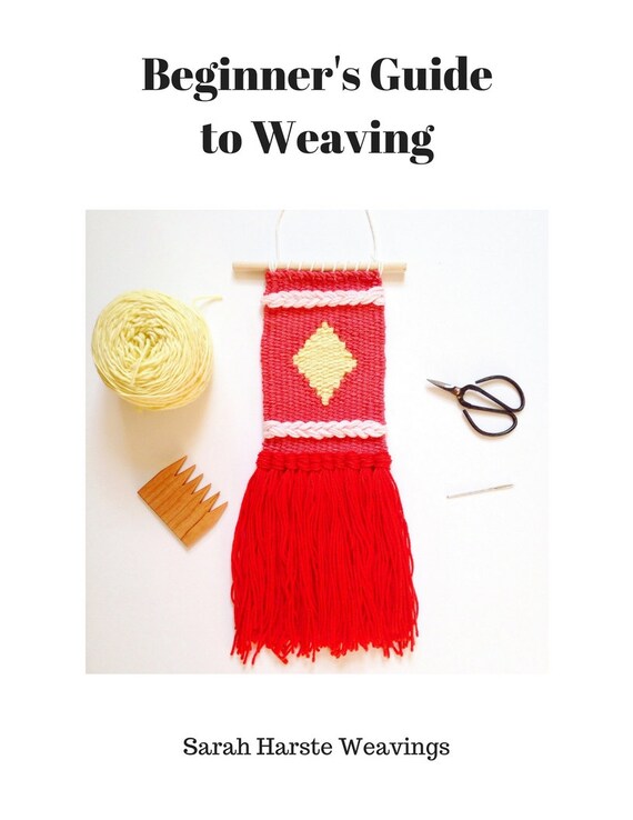Beginner's Guide to Weaving EBook / Sarah Harste Weavings