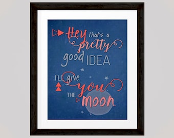Hey, that's a pretty good idea, I'll give you the Moon Inspirational Quote, Printable Love Quote Wall Art, INSTANT DOWNLOAD