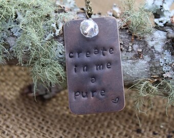 Hand Stamped Brass Create in Me a Pure Heart Necklace Psalm 51:10