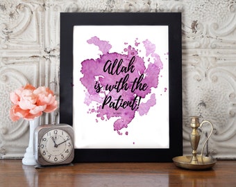 Allah (God) is with the patient! Digital Print.
