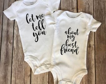 Best Friends, Twin Onesie Set Of Two - Made To Order - Let Me Tell You About My Best Friend - Twin Mom Gift