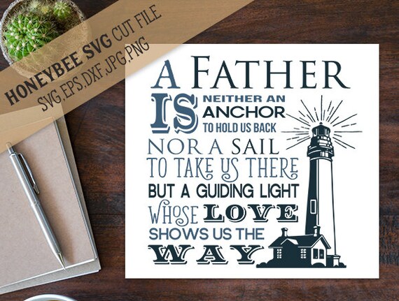 A Father is a Guiding Light svg Fathers Day svg Fathers Day