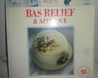 Bas Relief and Applique Cake Decorating Advanced Techniques - Lesley Herbert