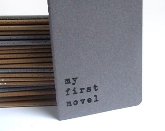 For mum - Upcycled MOLESKINE® notebook; hand screen printed with 'my first novel'; Gift for writers; For the novel writer in you!