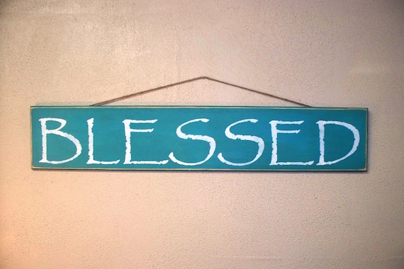 BLESSED - Large Wooden sign - Hand painted - 37 x 7 - Teal / Turquoise with White lettering on wood