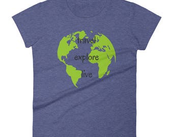 Travel Explore Live... beautiful vibez... Women's short sleeve t-shirt