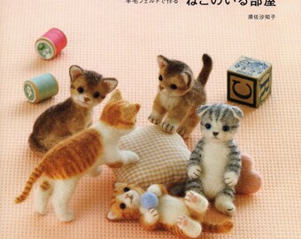Needle Felt Cute Cats- Japanese Craft Book- Wool felting ebook- Needle Felted Cats Pattern- Kawaii eBook- Kitty Plushie-PDF-Instant Download