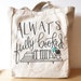 Tote Bag - Always Fully Booked tote bag - book bag - book lover - gift for reader - library bag - heavyweight cotton canvas bag - bookworm