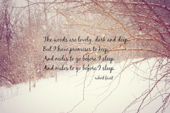 Items similar to Quote Robert Frost Print Miles to Go Before I Sleep