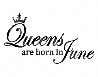 Download Queens born in june | Etsy