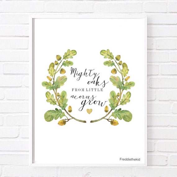 A4 From mighty oaks little acorns grow Woodland Home print