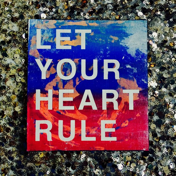 Let Your Heart Rule
