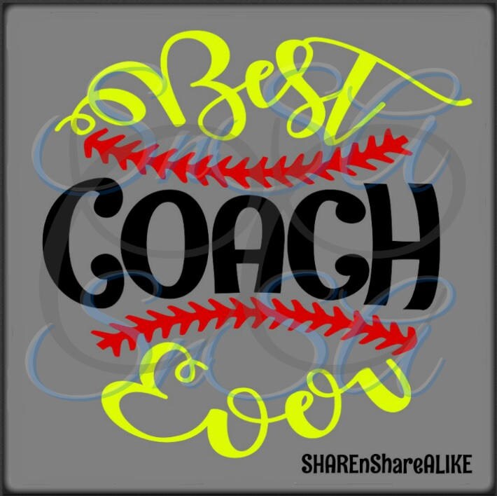 Softball SVG Best Coach Ever Team Love Life Mom Dad Sister
