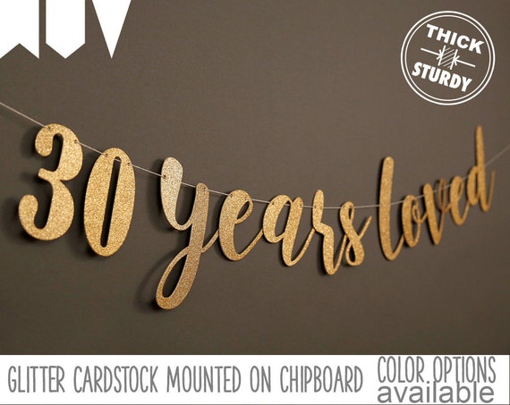 30th birthday banner 30 years loved glitter banner 30th