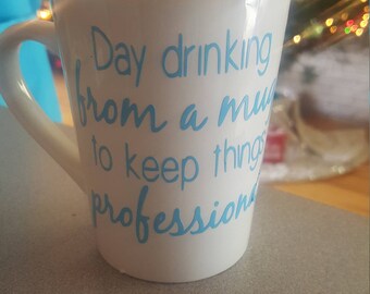 Day Drinking Mug
