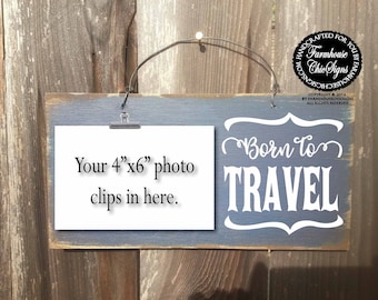 travel, born to travel, travel gift, traveler gift, gift for travel, travel sign, traveling signs, travel vacation sign, travel gifts, 342