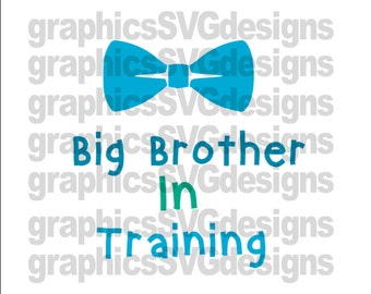 Big Brother In Training SVG File For Cricut and Cameo Digital Download Cutting File Big Brother svg Little Brother svg