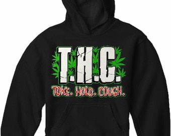 Pothead & Stoner Sweatshirts - THC Toke Hold Cough Hoodie - #10862