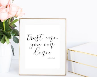 Trust Me You Can Dance Sign, Wedding Bar Sign, Reception Sign, Alcohol Sign, Wedding Sign, Open Bar Sign, Printable Wedding, Wedding Bar