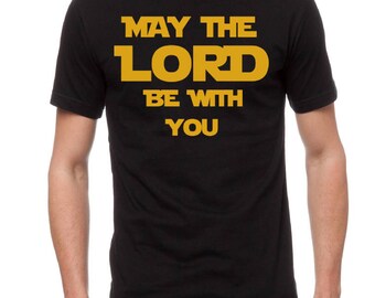 May the Lord be with you religious / Christian shirt