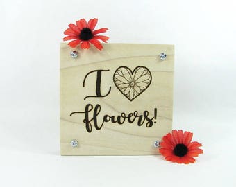 Flower Press. I Love Flowers. Wood Pyrography. Gardening Gift. Wildflowers. Teacher Gift. Mother's Day Gift. Flower Garden. Flower Art.