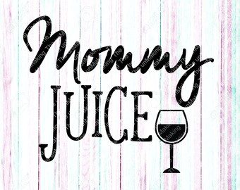 Free Free Mom Juice Svg 256 SVG PNG EPS DXF File