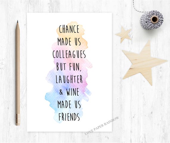 colleague card, chance made us colleagues, friendship card, friend card, friend quote, funny friend card, wine made us friends