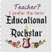 Educational Rockstar - Funny Modern Teacher Professor Educator School Snarky Cross Stitch Pattern - Instant Download