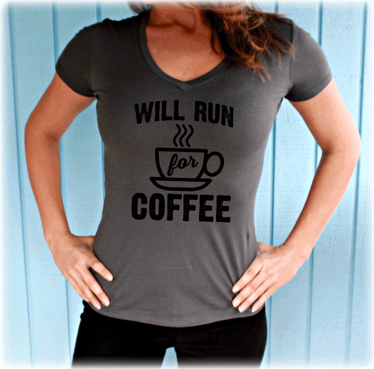 Cute Womens Sporty V Neck T Shirt. Will Run for Coffee. Gift