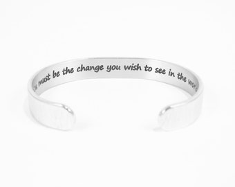 Graduation / Inspirational gift - "You must be the change you wish to see in the world" 3/8" hidden message cuff bracelet