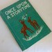 1950s School Book, Once Upon a Storytime, Calif textbook, 1954 edition, stories of animals, holiday stories, hardcover reader, 261 page book