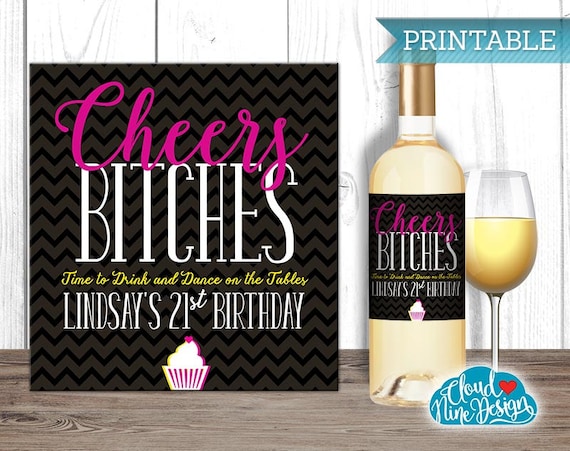 birthday wine label personalized cheers bitches printable