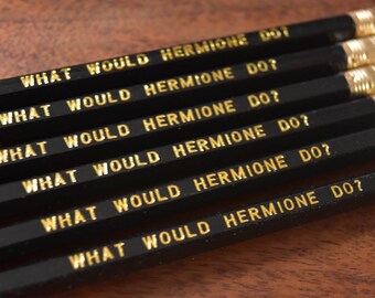 What Would Hermione Do? Pencils - Set of Six Harry Potter Pencils - Nerdy Literary Gift