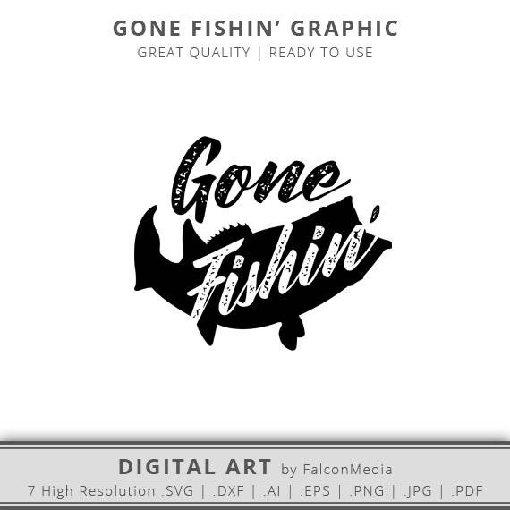 Download Gone Fishing Graphic Fishing Clipart Cut Files Instant