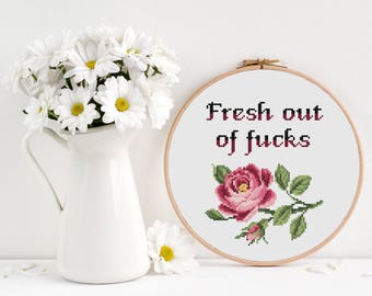 Fresh out of fucks Cross Stitch Pattern, Modern funny inappropriate subversive cross stitch, Floral flower cross stitch, Room Wall Decor