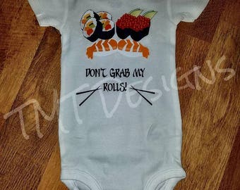Don't Grab My Rolls Sushi Bodysuit | Sushi | Sushi Baby | Salmon | Nigeri | Sushi Rolls | Sushi Lover | Carter