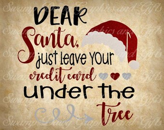Christmas svg, digital svg, silhouette, cricut, cut file, Christmas cut file, Santa svg, Christmas, Dear Santa svg, svg, vinyl, htv, vinyl