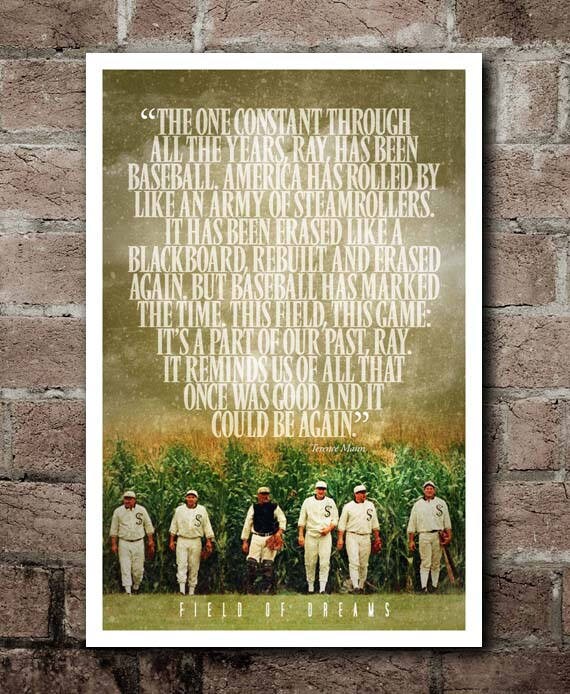 FIELD OF DREAMS Terence Mann Quote Poster 12x18