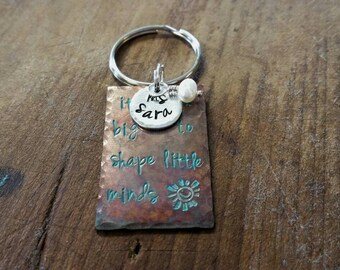 Personalized Copper Metal Stamped School Teacher's Key Chain It takes a big heart to shape Little Minds Teacher Gift Christmas Appriciation