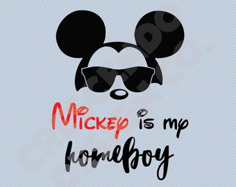 Download Mickey is my homeboy | Etsy