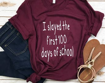 Graphic Shirts - Customize Shirt - Teacher Tee - School Shirt - Tee - Graphic Tee - Adult Shirt - Tee - Unisex - 100 Days of School