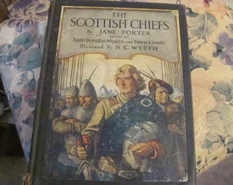 The Scottish Chiefs by Jane Porter Illustrated by Wyeth, Scottish Romance