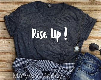 Rise Up, Alexander Hamilton Musical shirt , Revolutionaries shirt, Jefferson,Hamilton Shirt, Aaron Burr shirt, Hamilton, Talk