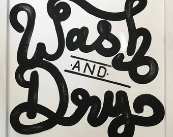 Wash and Dry Farmhouse Laundry Room Sign