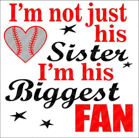 Download Baseball Sister Biggest Fan SVG DXF EPS Png Cut File for