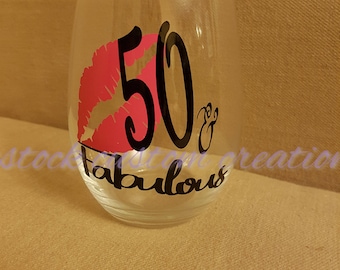 50 and Fabulous Wine Glass