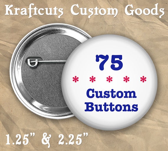 75 Custom Personalized Badge Buttons 1.25" or 2.25" Pinbacks for Party Favors and Booster Clubs